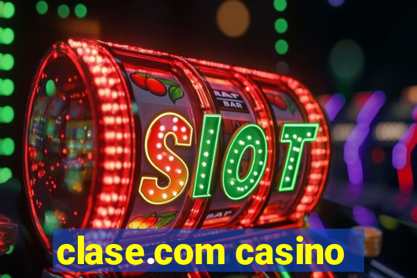 clase.com casino